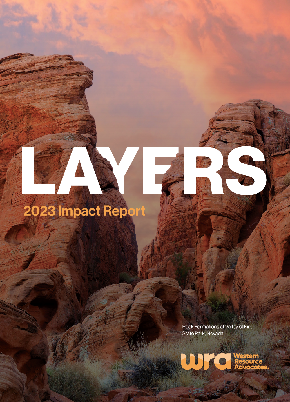 Cover image of the "LAYERS: 2023 Impact Report" featuring rock formations at Valley of Fire State Park, Nevada, with Western Resource Advocates logo.