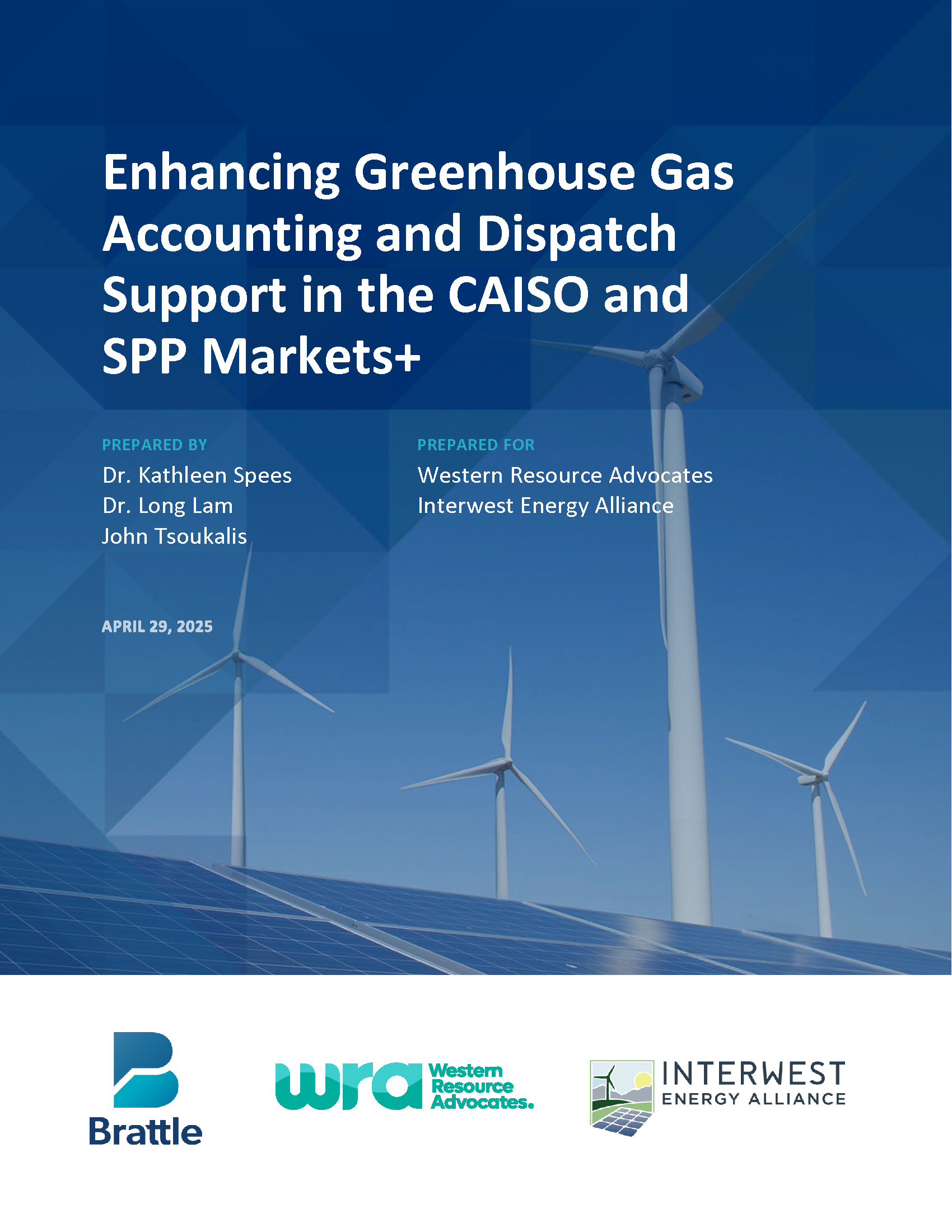 Cover page of a report titled "Enhancing Greenhouse Gas Accounting and Dispatch Support in the CAISO and SPP Markets+" with wind turbines and logos of Brattle, WRA, and Interwest Energy Alliance.